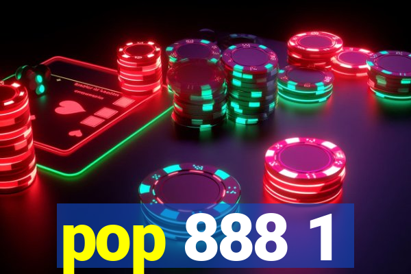 pop 888 1